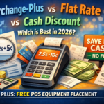 Interchange-Plus vs Flat Rate vs Cash Discount in 2026: Which Is Best (and Why “Free POS Equipment Placement” Is a Game-Changer)