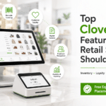 Top Clover POS Features Every Retail Store Should Use