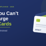 Why You Can’t Surcharge Debit Cards (and What to Do Instead)