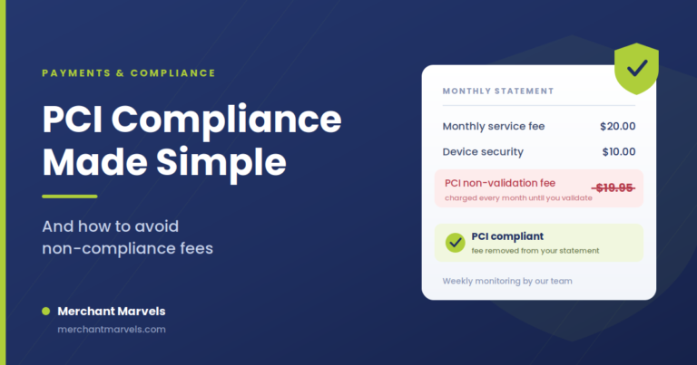 PCI Compliance Made Simple (and How to Avoid Non-Compliance Fees)